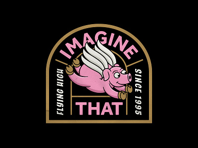 Imagine that animal badgedesign branding character graphic design illustration illustrator imagine that logo mascot never patch pig pink sticker typography vector when pigs fly wings