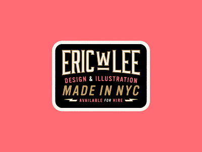 Name Badge badge badgedesign branding brooklyn clean eric w lee for hire freelance gold graphic design illustration logo merch name nyc patch signage sticker typography vector