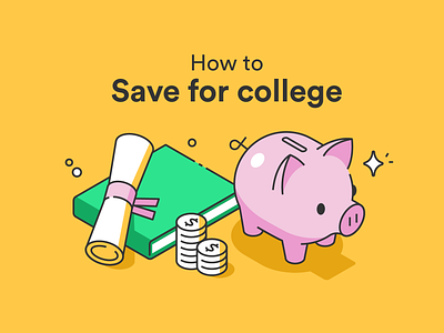 How to Save for College account bank blog cash college credit degree design education finance fintech fund icon illustration money piggy bank savings